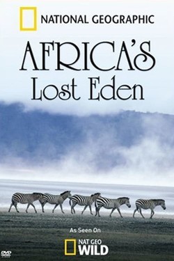 National Geographic. Потерянный рай Африки - смотреть онлайн