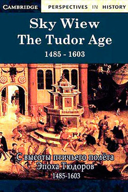 Взгляд сверху: Эпоха Тюдоров - смотреть онлайн
