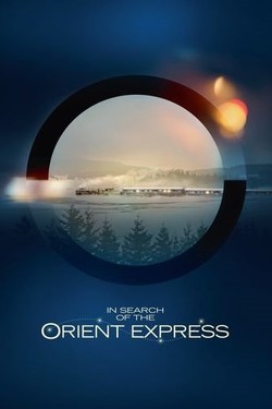 В поисках «Восточного экспресса»  - смотреть онлайн