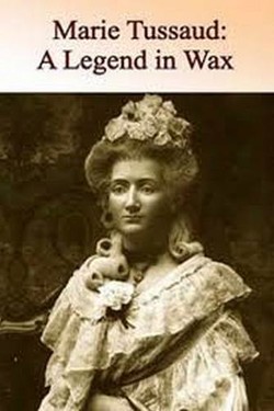 Королева воска. История мадам Тюссо - смотреть онлайн