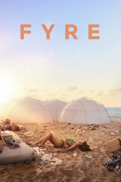 FYRE: Величайшая вечеринка, которая не состоялась - смотреть онлайн