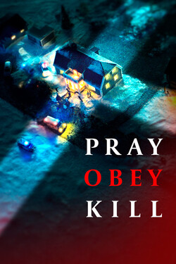 Молись, подчиняйся, убивай - смотреть онлайн