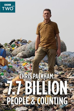 Нас уже 7.7 миллиардов человек. Дальше - больше - смотреть онлайн