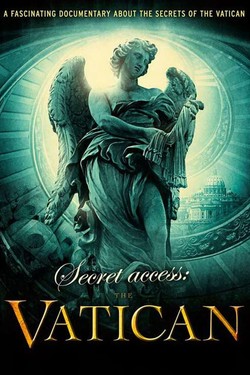 History Channel. Секретный доступ: Ватикан - смотреть онлайн