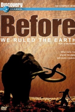 Прежде чем мы покорили Землю: Охотник или жертва - смотреть онлайн