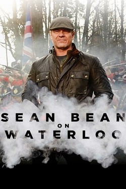 Шон Бин при Ватерлоо - смотреть онлайн