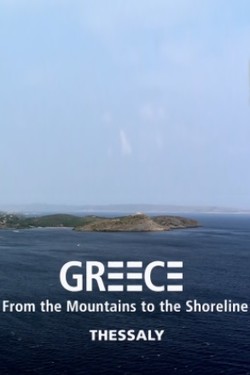 Греция от моря до Олимпа. Фессалия - смотреть онлайн