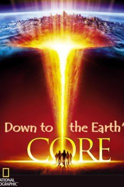 National Geographic. Путешествие к ядру Земли - смотреть онлайн