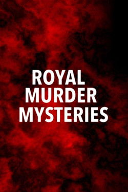 Тайны царственных убийств - смотреть онлайн