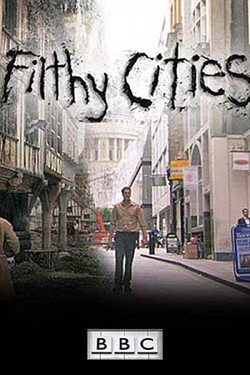 BBC: Грязные города - смотреть онлайн