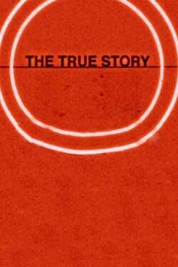 The True Story - смотреть онлайн
