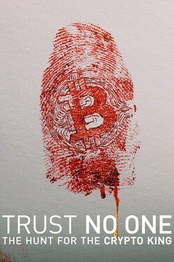 Не доверяй никому: охота на криптокороля - смотреть онлайн