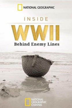 National Geographic. Из истории Второй мировой войны: за линиями вражеских окопов - смотреть онлайн