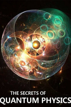 Секреты квантовой физики - смотреть онлайн