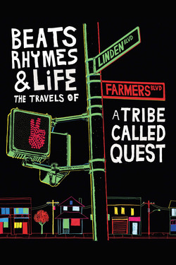 Биты, рифмы и жизнь: Путешествия группы A Tribe Called Quest - смотреть онлайн