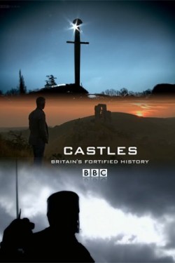 BBC. Замки: История укреплений Британии - смотреть онлайн
