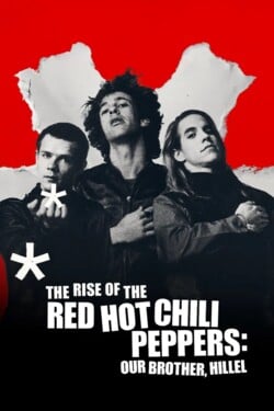 Восхождение Red Hot Chili Peppers: Наш брат Хиллел - смотреть онлайн