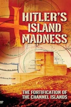 Островное помешательство Гитлера - смотреть онлайн