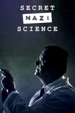 Тайная наука нацистов - смотреть онлайн