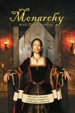 Монархия с Дэвидом Старки - смотреть онлайн