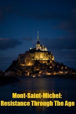 Несокрушимый небесный замок Мон-Сен-Мишель - смотреть онлайн
